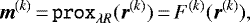 \begin{equation*} {\vec m}^{(k)}\,{=}\,\texttt{prox}_{\lambda R}({\vec r}^{(k)})\,{=}\,F^{(k)}({\vec r}^{(k)}), \end{equation*}