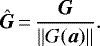 \begin{equation*}\vec{\hat{G}}\,{=}\,\frac{\vec{G}}{||G(\vec{a})||}. \end{equation*}