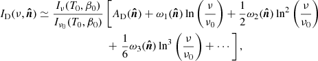 $$ \begin{aligned}&{I_{\rm D}}(\nu , \boldsymbol{\hat{n}}) \simeq \frac{I_{\nu }(T_0,\beta _0)}{I_{\nu _0}(T_0,\beta _0)}\left[{A_{\rm D}}(\boldsymbol{\hat{n}})+ {\omega _{1}}(\boldsymbol{\hat{n}}) \ln {\left(\frac{\nu }{\nu _0}\right)}+\frac{1}{2} {\omega _{2}}(\boldsymbol{\hat{n}}) \ln ^2{\left(\frac{\nu }{\nu _0}\right)} \right. \nonumber \\&\qquad \qquad \qquad \qquad \qquad \qquad +\left. \frac{1}{6} {\omega _{3}}(\boldsymbol{\hat{n}}) \ln ^3{\left(\frac{\nu }{\nu _0}\right)}+\cdots \right] , \end{aligned} $$