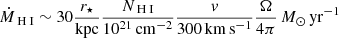 $$ \begin{aligned} \dot{M}_{{\text{ H}}{\small {{\text{ I}}}}} \sim 30 \frac{r_\star }{\mathrm{kpc}}\frac{N_{{\text{ H}}{\small {{\text{ I}}}}}}{10^{21}\,\mathrm{cm^{-2}}}\frac{v}{300\,\mathrm{km\,s^{-1}}}\frac{\Omega }{4\pi }\,M_\odot \,\mathrm{yr}^{-1} \end{aligned} $$