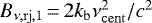 $B_{\nu,\mathrm{rj},1}\,{=}\,2 k_{\mathrm{b}} \nu_{\mathrm{cent}}^2/c^2$