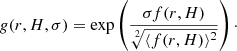$$ \begin{aligned} g(r,H, \sigma )=\exp \left(\frac{\sigma f(r,H)}{\root 2 \of {\langle f(r,H) \rangle ^{2}}}\right)\cdot \end{aligned} $$