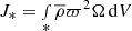 $ J_\ast=\smallint_\ast\overline{\rho}\varpi^2\Omega\,\mathrm{d}V $