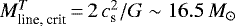 $M_{\textrm{line, crit}}^T\,{=}\, 2\, c_{\textrm{s}}^2/G\sim16.5\,M_{\odot}$