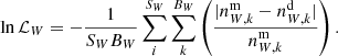 $$ \begin{aligned} \ln \mathcal{L} _{W} = -\frac{1}{S_{W} B_{W}} \sum _i^{S_{W}} \sum _k^{B_{W}} \left( \frac{|n_{W,k}^\mathrm{m} - n_{W,k}^\mathrm{d} |}{n_{W,k}^\mathrm{m} } \right) .\end{aligned} $$