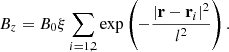 $$ \begin{aligned} B_{z}=B_0\xi \sum _{i=1,2}\exp \left(-\frac{\left|\mathbf r -\mathbf r _i\right|^2}{l^2}\right). \end{aligned} $$