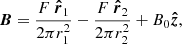 $$ \begin{aligned} \boldsymbol{B}=\frac{F\ \boldsymbol{\hat{r}}_{1}}{2\pi r_{1}^{2}}-\frac{F\ {\boldsymbol{\hat{r}}_{2}}}{2\pi r_{2}^{2}}+B_0\boldsymbol{\hat{z}}, \end{aligned} $$