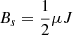 $ B_s={\frac{1}{2}}\mu J $