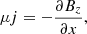 $$ \begin{aligned} \mu j=-\frac{\partial B_z}{\partial x}, \nonumber \end{aligned} $$