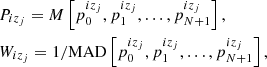 $$ \begin{aligned} \begin{aligned}&P_{iz_j} = {M} \left[p^{iz_j}_{0},p^{iz_j}_{1},\ldots ,p^{iz_j}_{N+1}\right], \\&W_{iz_j} = 1/\mathrm{MAD}\left[p^{iz_j}_{0},p^{iz_j}_{1},\ldots ,p^{iz_j}_{N+1}\right], \end{aligned} \end{aligned} $$