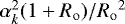 $\alpha_k^2(1+{R_{\mathrm{o}}})/{R_{\mathrm{o}}}^2$