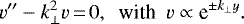 \begin{equation*} v''-k_{\perp}^2v\,{=}\,0,\ \text{ with }\ v\propto{\textrm{e}}^{\pm k_{\perp} y}.\end{equation*}