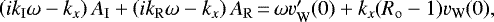 $\left(ik_{\mathrm{I}}\omega-k_x\right)A_{\mathrm{I}}+\left(ik_{\mathrm{R}}\omega-k_x\right)A_{\mathrm{R}}\,{=}\,\omega v'_{\mathrm{W}}(0)+k_x({R_{\mathrm{o}}}-1)v_{\mathrm{W}}(0),$