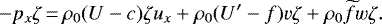 \begin{equation*} -p_x\zeta\,{=}\,\rho_0({U}-c)\zeta u_x+\rho_0({U}'-f)v\zeta+{\rho_0}\widetilde{f} w\zeta. \end{equation*}