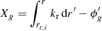 $ X_g=\int_{r_{t;i}}^{r}k_{\mathrm{r}}\,\mathrm{d}r^{\prime}-\phi^{\prime}_{g} $