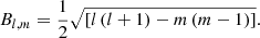 $$ \begin{aligned} B_{l,m}=\frac{1}{2}\sqrt{\left[l\left(l+1\right)-m\left(m-1\right)\right]}. \end{aligned} $$