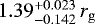 $1.39^{+0.023}_{-0.142}\,r_{\mathrm{g}}$