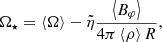 $$ \begin{aligned} \Omega _{\star } = \left\langle \Omega \right\rangle -\tilde{\eta }\frac{\left\langle B_\varphi \right\rangle }{4\pi \left\langle \rho \right\rangle R} , \end{aligned} $$