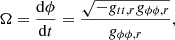 $$ \begin{aligned}&\Omega = \frac{\mathrm{d} \phi }{\mathrm{d} t} = \frac{\sqrt{-{g}_{tt,r}{g}_{\phi \phi ,r}}}{{g}_{\phi \phi ,r}}, \end{aligned} $$