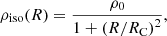 $$ \begin{aligned} \rho _\mathrm{iso} (R) = \frac{\rho _0}{1 + \left(R/R_\mathrm{C} \right)^2}, \end{aligned} $$