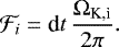 \begin{equation*} {\cal F}_i = \textrm{d}t \, {\Omega_{\textrm{K,i}} \over 2 \pi}.\end{equation*}