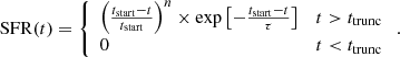$$ \begin{aligned} \mathrm{SFR}(t)=\left\{ \begin{array}{ll} \left({{t_{\rm start} - t}\over {t_{\rm start}}}\right)^n \times \exp {\left[-\frac{t_{\rm start} - t}{\tau }\right]}&t > t_{\rm trunc} \\ 0&t < t_{\rm trunc} \end{array} \right.. \end{aligned} $$