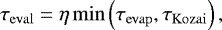 \begin{equation*} \tau_{\rm{eval}}=\eta\min\left(\tau_{\mathrm{evap}},\tau_{\mathrm{Kozai}}\right), \end{equation*}