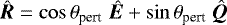 \begin{equation*}\hat{{\bm R}}=\cos\theta_{\textrm{pert}}\;\hat{{\bm E}}+\sin\theta_{\textrm{pert}}\;\hat{{\bm Q}} \end{equation*}