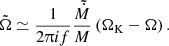 $$ \begin{aligned} \tilde{\Omega } \simeq \frac{1}{2\uppi {i} f} \frac{\tilde{\dot{M}}}{M} \left( \Omega _{\rm K}-\Omega \right). \end{aligned} $$