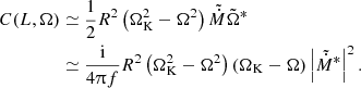 $$ \begin{aligned} \displaystyle C(L, \Omega )&\simeq \frac{1}{2} R^2 \left( \Omega _{\rm K}^2-\Omega ^2\right) \tilde{\dot{M}} \tilde{\Omega }^* \nonumber \\ \displaystyle&\simeq \frac{\mathrm{i}}{4\uppi f} R^2 \left( \Omega _{\rm K}^2-\Omega ^2\right)\left( \Omega _{\rm K}-\Omega \right) \left|\tilde{\dot{M}}^*\right|^2. \end{aligned} $$