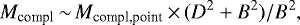 \begin{equation*}M_{\textrm{compl}}\,{\sim}\,M_{\textrm{compl,point}}\,{\times}\,(D^2 + B^2)/B^2, \end{equation*}