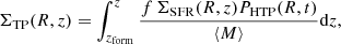 $$ \begin{aligned} \Sigma _{\rm TP}(R,z) = \int _{z_{\rm form}}^{z} \frac{f\,\Sigma _{\rm SFR} (R,z) P_{\rm HTP} (R,t)}{\langle M\rangle } \mathrm{d}z, \end{aligned} $$