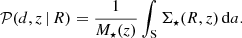$$ \begin{aligned} \mathcal{P} (d,z\,|\,R) = \frac{1}{M_{\star } (z)} \int _{\rm S} \Sigma _{\star } (R,z)\,\mathrm{d}a. \end{aligned} $$