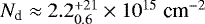 $N_{\textrm{d}}\approx 2.2^{+21}_{0.6}\times10^{15}\; \textrm{cm}^{-2}$