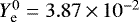$Y_{\textrm{e}}^{0} = 3.87\,{\times}\,10^{-2}$