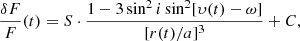 $$ \begin{aligned} \frac{\delta F}{F}(t) = S\cdot \frac{1-3\sin ^2 i\sin ^2[\upsilon (t)-\omega ]}{[r(t)/a]^3}+C, \end{aligned} $$