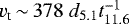 $v_{\textrm{t}}\,{\sim}\,378~ d_{5.1}t_{11.6}^{-1}$