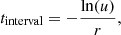 $$ \begin{aligned} t_{\mathrm{interval}} = -\frac{\mathrm{ln}(u)}{r}, \end{aligned} $$