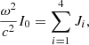 $$ \begin{aligned} {\omega ^2\over c^2}I_0=\sum _{i=1}^4J_i ,\end{aligned} $$