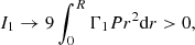 $$ \begin{aligned} I_1&\rightarrow 9\int _0^R\Gamma _1Pr^2{{\mathrm{d} }r}>0 , \end{aligned} $$