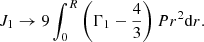 $$ \begin{aligned} J_1\rightarrow 9\int _0^R\left(\Gamma _1-{4\over 3}\right)Pr^2{{\mathrm{d} }r} .\end{aligned} $$