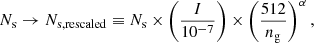 $$ \begin{aligned} N_{\rm s} \rightarrow N_{\rm s,rescaled}\equiv N_{\rm s} \times \left( \frac{I}{10^{-7}} \right)\times \left( \frac{512}{n_{\rm g}} \right)^\alpha , \end{aligned} $$