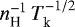 $n_{\textrm{H}}^{-1}\,T_{\textrm{k}}^{-1/2}$