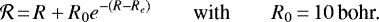 \begin{equation*} {\cal R}\,{=}\,R + R_0 e^{-(R-R_e)} \quad\quad{\textrm{with}}\quad\quad R_0\,{=}\, 10\, \textrm{bohr.} \end{equation*}