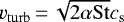 $v_{\mathrm{turb}}\,{=}\,\sqrt{2\alpha \mathrm{St}}c_{\textrm{s}}$