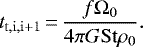 \begin{equation*} t_{\mathrm{t,i,i+1}}\,{=}\,\frac{f\Omega_0}{4 \pi G \mathrm{St} \rho_{0}}.\end{equation*}