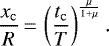 \begin{equation*}\frac{x_{\mathrm{c}}}{R}\,{=}\,\left(\frac{t_{\mathrm{c}}}{T}\right)^{\frac{\mu}{1 + \mu}}. \end{equation*}