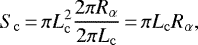 \begin{equation*}S_{\mathrm{c}}\,{=}\,\pi L_{\mathrm{c}}^{2} \frac{2\pi R_{\mathrm{\alpha}}}{2\pi L_{\mathrm{c}}}\,{=}\,\pi L_{\mathrm{c}} R_{\mathrm{\alpha}}, \end{equation*}