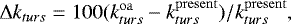\begin{equation*}\Delta k_{turs} = 100 (k_{turs}^{\rm{oa}} - k_{turs}^{\rm{present}})/ k_{turs}^{\rm{present}}, \end{equation*}