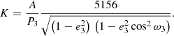 $$ \begin{aligned} K = \frac{A}{P_3} \frac{5156}{\sqrt{\left(1-e^2_3\right)\,\left(1-e^2_3 \cos ^2 \omega _3\right)}}. \end{aligned} $$